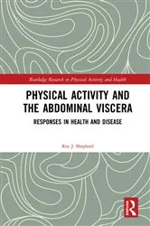 Book cover of Physical Activity and the Abdominal Viscera by Roy J. Shephard