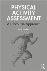 Book cover of Physical Activity Assessment by Paul Innerd