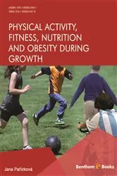 Book cover of Physical Activity, Fitness, Nutrition And Obesity During Growth by Jana Pařízková