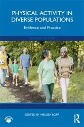 Book cover of Physical Activity in Diverse Populations (2nd ed.) by Melissa Bopp
