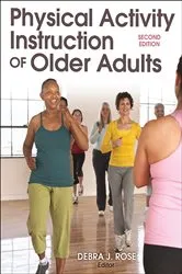 Book cover of Physical Activity Instruction of Older Adults (2nd ed.) by Debra J. Rose