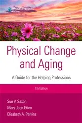 Book cover of Physical Change and Aging, Seventh Edition (7th ed.) by Sue V. Saxon