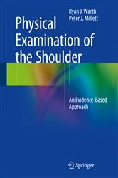 Book cover of Physical Examination of the Shoulder by Ryan J. Warth