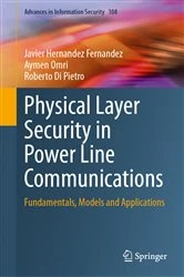 Book cover of Physical Layer Security in Power Line Communications by Javier Hernandez Fernandez