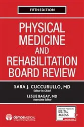 Book cover of Physical Medicine and Rehabilitation Board Review (5th ed.) by Sara J Cuccurullo
