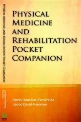 Book cover of Physical Medicine & Rehabilitation Pocket Companion by Jarrod David Friedman