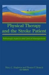 Book cover of Physical Therapy and the Stroke Patient by Susan S Rose