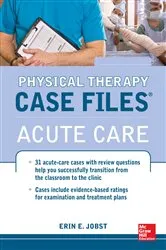 Book cover of Physical Therapy Case Files: Acute Care by Erin E. Jobst