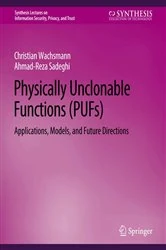 Book cover of Physically Unclonable Functions (PUFs) by Christian Wachsmann