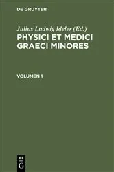 Book cover of Physici et medici graeci minores. Volumen 1 by Iulius Ludovicus Ideler