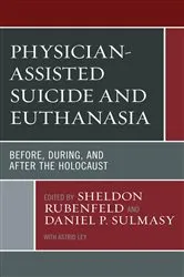 Book cover of Physician-Assisted Suicide and Euthanasia by Sheldon Rubenfeld