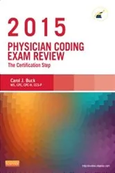 Book cover of Physician Coding Exam Review 2015 - E-Book by Buck MS, CPC, CCS-P, Carol J.