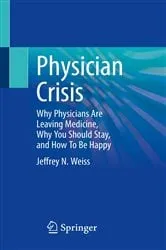 Book cover of Physician Crisis by Jeffrey N. Weiss