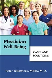 Book cover of Physician Well-Being by Peter Yellowlees