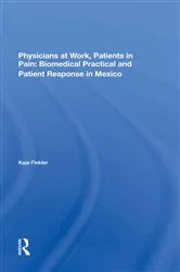 Book cover of Physicians At Work, Patients In Pain by Kaja Finkler