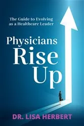 Book cover of Physicians Rise Up by Dr. Lisa Herbert