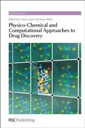Book cover of Physico-Chemical and Computational Approaches to Drug Discovery by Javier Luque