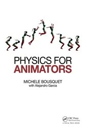 Book cover of Physics for Animators by Michele Bousquet