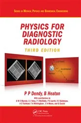 Book cover of Physics for Diagnostic Radiology (3rd ed.) by Philip Palin Dendy