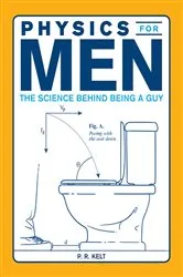 Book cover of Physics for Men by P.R. Kelt