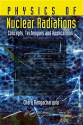 Book cover of Physics of Nuclear Radiations by Chary Rangacharyulu