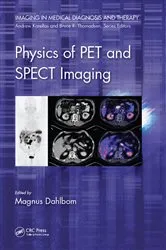 Book cover of Physics of PET and SPECT Imaging by Magnus Dahlbom