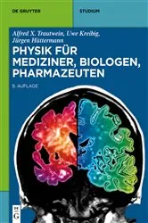 Book cover of Physik für Mediziner, Biologen, Pharmazeuten (8th ed.) by Alfred X. Trautwein