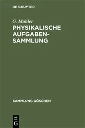 Book cover of Physikalische Aufgabensammlung (7th ed.) by G. Mahler
