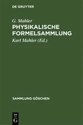 Book cover of Physikalische Formelsammlung (11th ed.) by G. Mahler