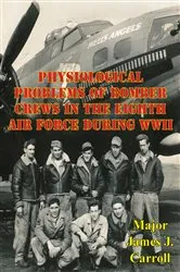 Book cover of Physiological Problems Of Bomber Crews In The Eighth Air Force During WWII by Unknown