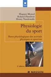 Book cover of Physiologie du sport (6th ed.) by Hugues Monod