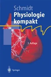 Book cover of Physiologie kompakt (3rd ed.) by Robert F. Schmidt