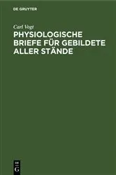 Book cover of Physiologische Briefe für Gebildete aller Stände (4th ed.) by Carl Vogt
