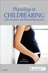 Book cover of Physiology in Childbearing E-Book (4th ed.) by Jean Rankin BSc(Hons) MSc PhD PGCE RN RMRGN RSCN