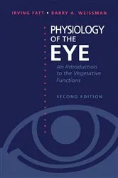Book cover of Physiology of the Eye (2nd ed.) by Irving Fatt