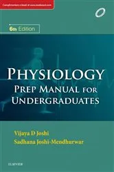 Book cover of Physiology: Prep Manual for Undergraduates (6th ed.) by Sadhana Joshi Mendhurwar MD