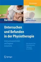 Book cover of Physiotherapie Basics: Untersuchen und Befunden in der Physiotherapie by Kay Bartrow