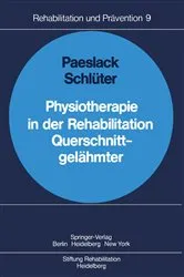 Book cover of Physiotherapie in der Rehabilitation Querschnittgelähmter by W. Grosse
