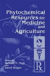 Book cover of Phytochemical Resources for Medicine and Agriculture by H.N. Nigg