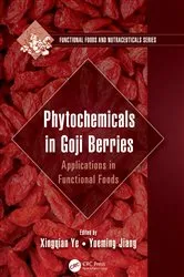 Book cover of Phytochemicals in Goji Berries by Xingqian Ye