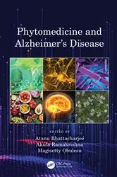 Book cover of Phytomedicine and Alzheimer’s Disease by Atanu Bhattacharjee