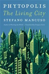 Book cover of Phytopolis by Stefano Mancuso