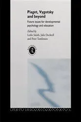 Book cover of Piaget, Vygotsky & Beyond by Leslie Smith