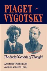 Book cover of Piaget Vygotsky by Anastasia Tryphon