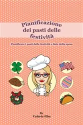 Book cover of Pianificazione dei pasti delle festività by Valerie Pike