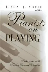 Book cover of Pianists on Playing by Linda J. Noyle