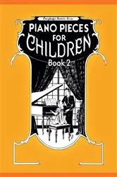 Book cover of Piano Pieces for Children 2 (EFS No. 250) by Amy Appleby