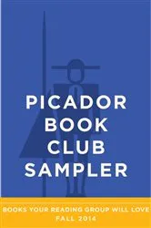 Book cover of Picador Book Club Sampler: Fall 2014 by Picador