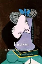 Book cover of Picasso, de Malaga 1881 a Mougins 1973 by Victoria Charles