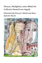 Book cover of Picasso, Modigliani, and a Blind Art Collector Named Leon Angely by Rob Couteau